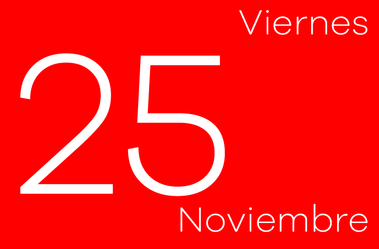 Hoy viernes 25 de noviembre