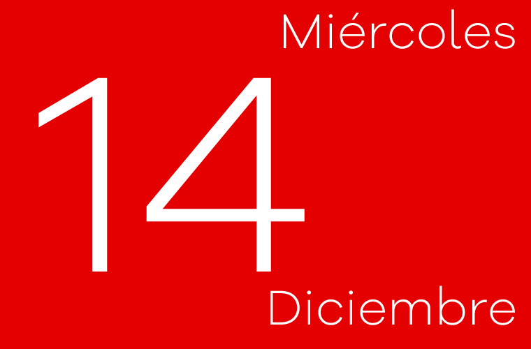 Hoy miércoles 14 de diciembre