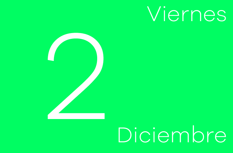 Hoy viernes 2 de diciembre