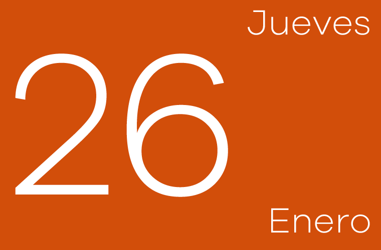 Hoy jueves 26 de enero