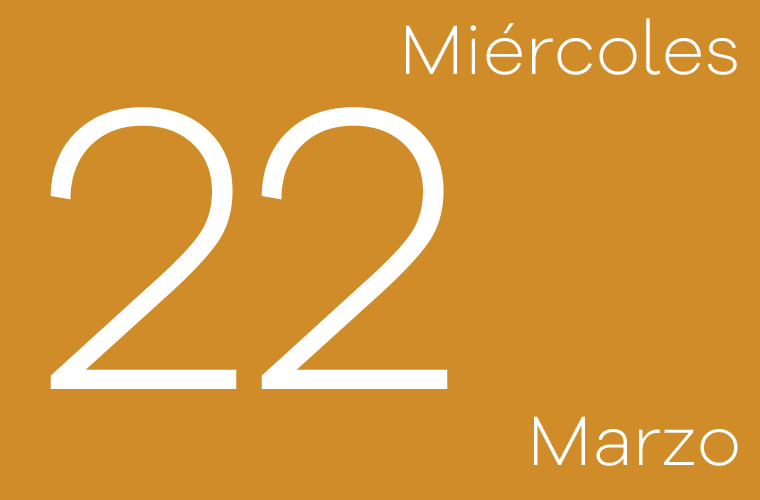 Hoy miércoles 22 de marzo