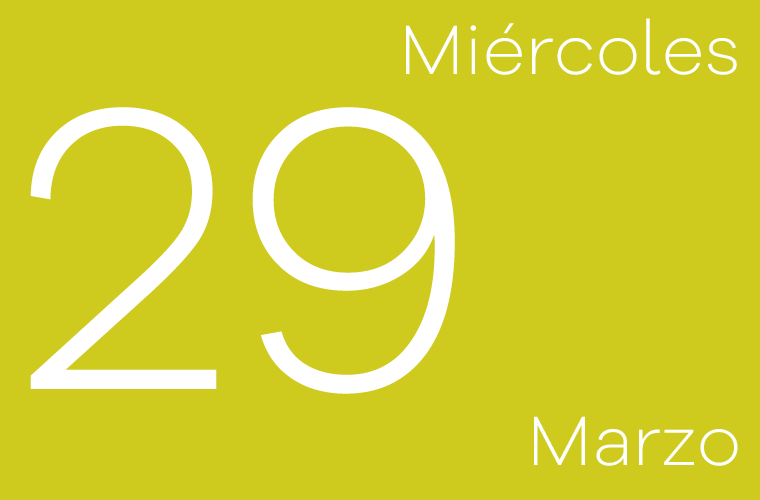 Hoy miércoles 29 de marzo