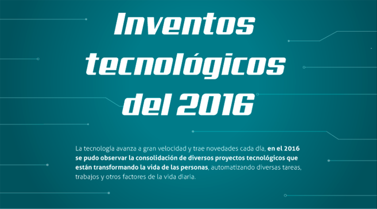 Inventos Tecnológicos del 2016
