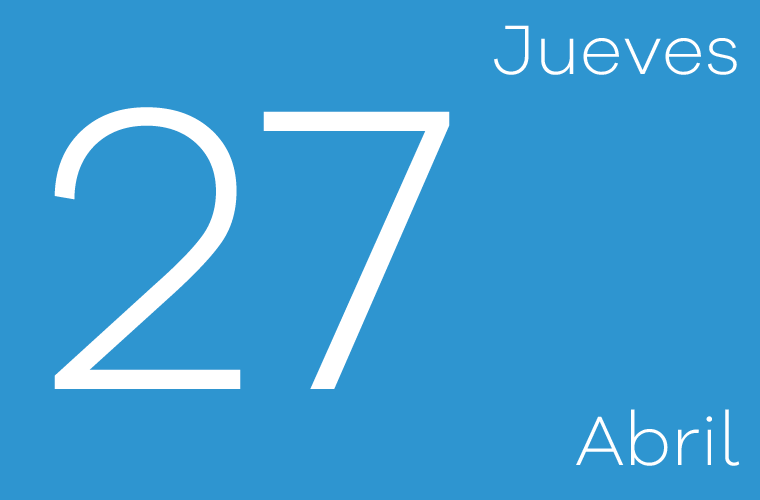 Hoy jueves 27 de abril