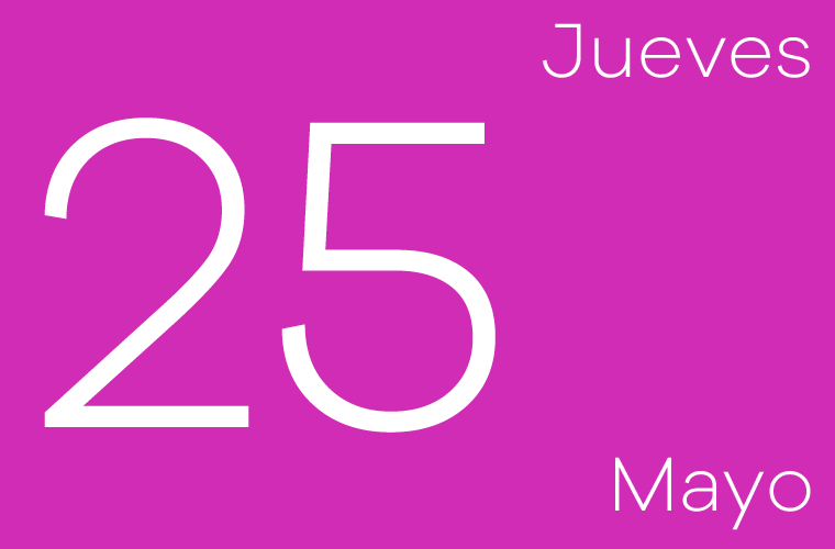 Hoy jueves 25 de mayo