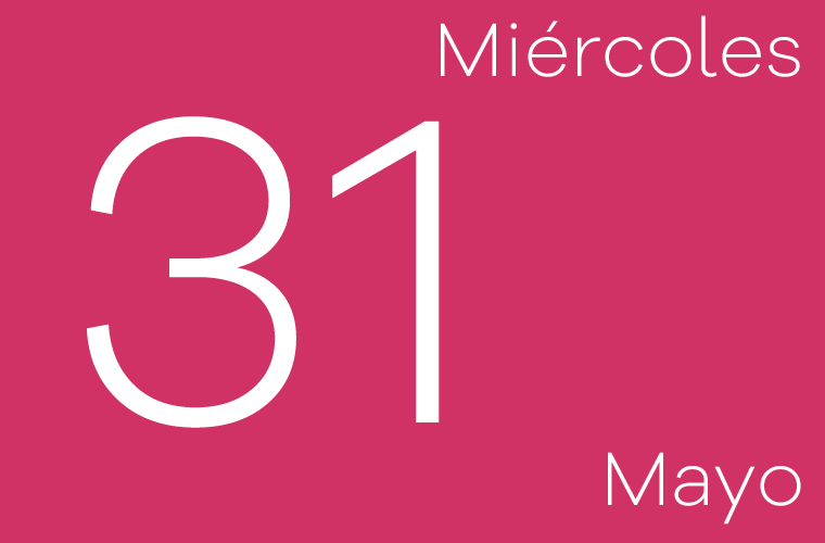 Hoy miércoles 31 de mayo