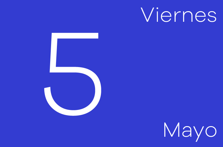 Hoy viernes 5 de mayo
