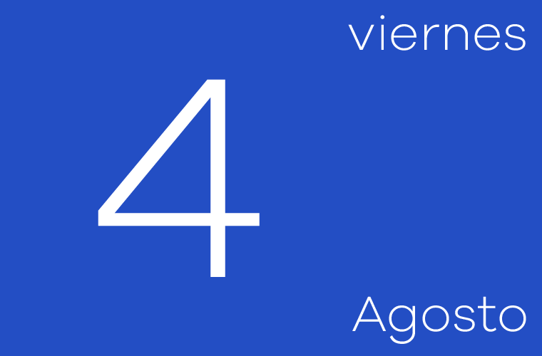 Hoy viernes 4 de agosto