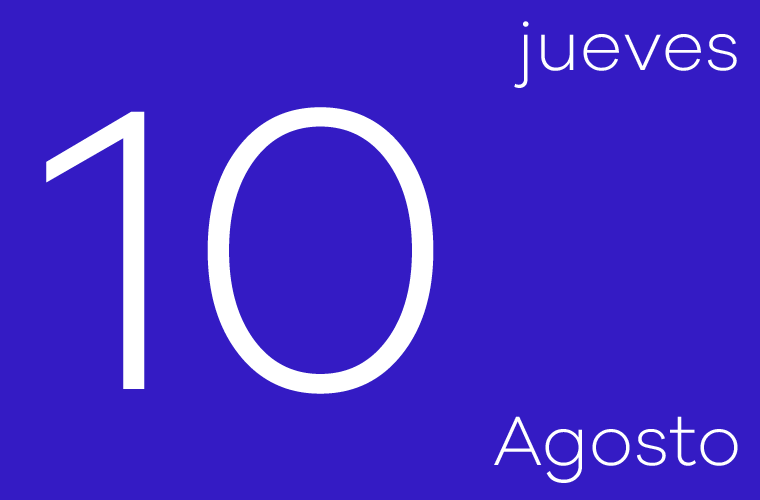 Hoy jueves 10 de agosto