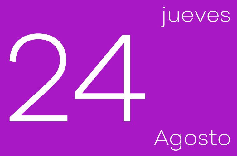 Hoy jueves 24 de agosto