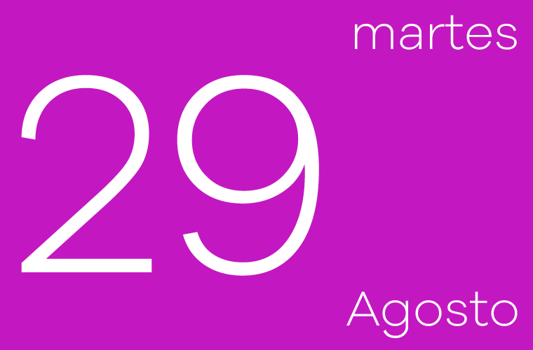 Hoy martes 29 de agosto