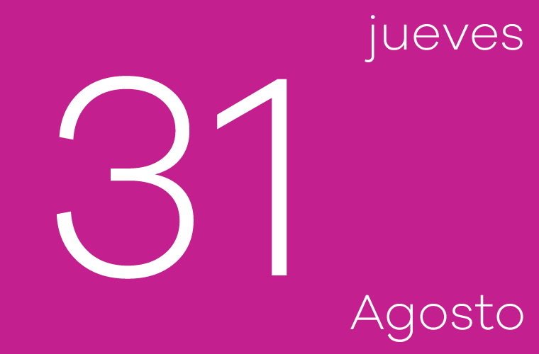 Hoy jueves 31 de agosto