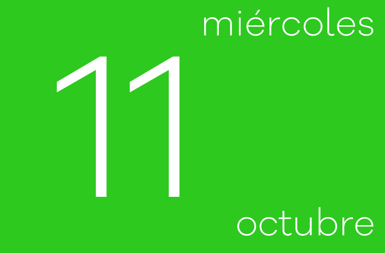 Hoy miércoles 11 de Octubre