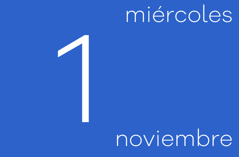 Hoy miércoles 1 de noviembre