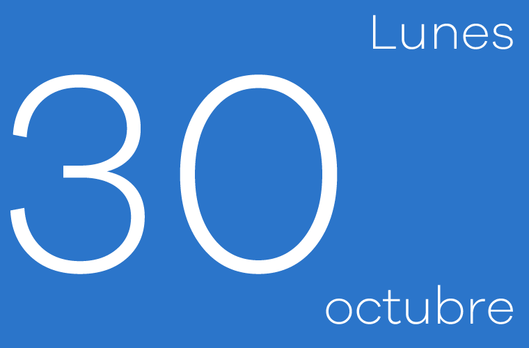 Hoy lunes 30 de Octubre