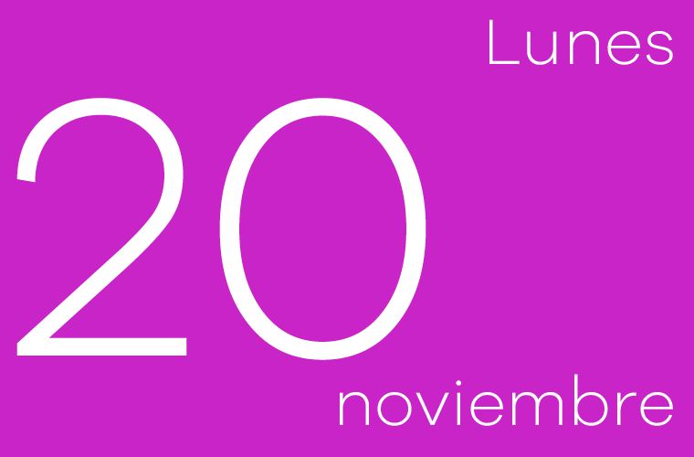 Hoy lunes 20 de noviembre