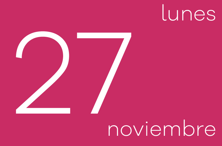Hoy lunes 27 de noviembre