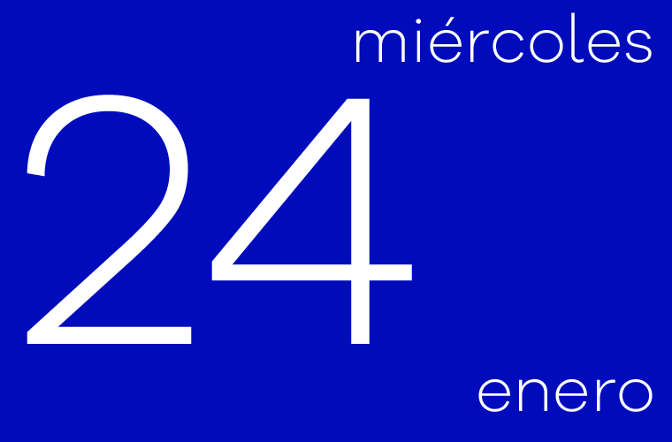 Hoy miércoles 24 de enero