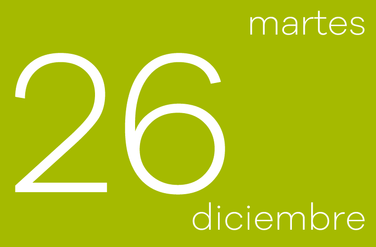 Hoy martes 26 de diciembre