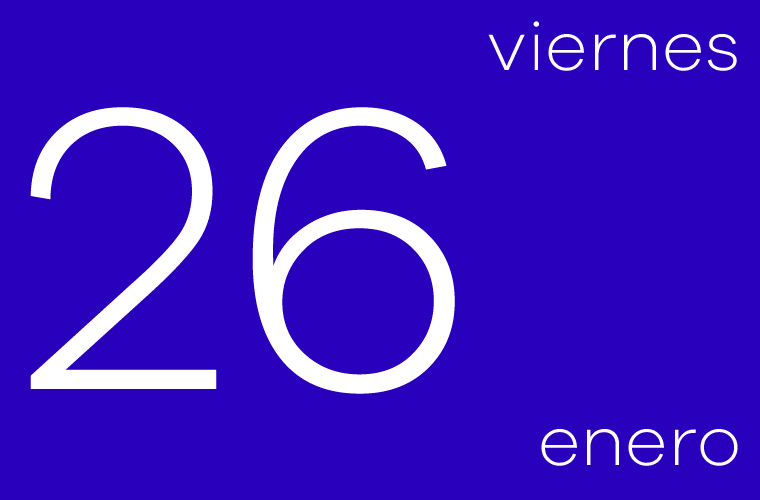 Hoy viernes 26 de enero