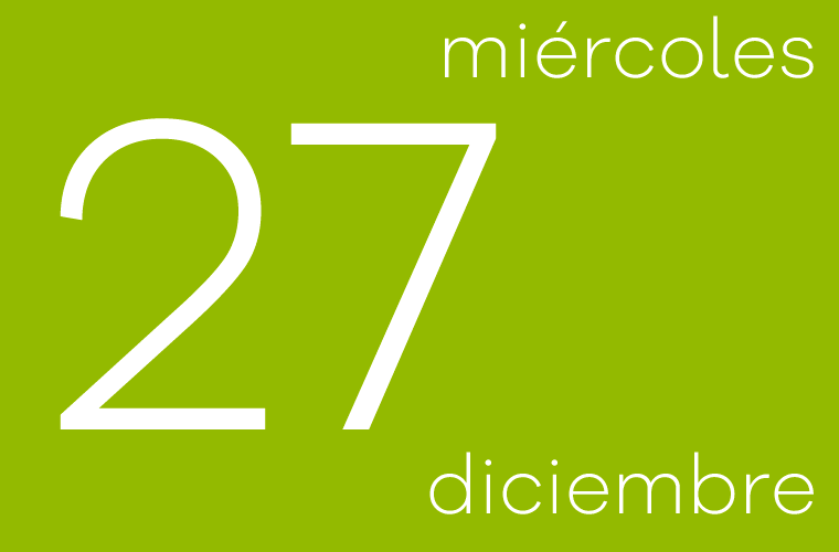 Hoy miércoles 27 de diciembre