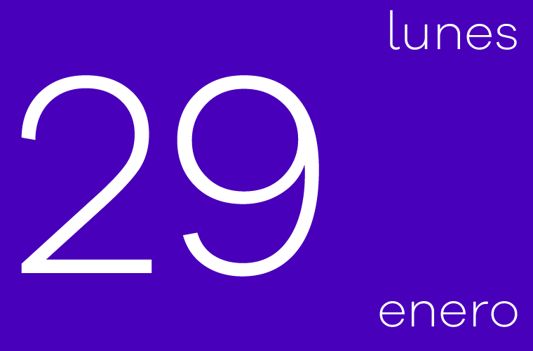 Hoy lunes 29 de enero