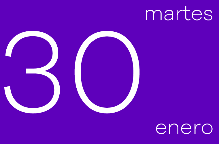 Hoy martes 30 de enero