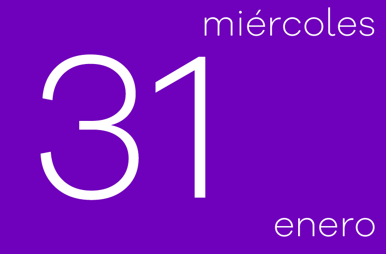 Hoy miércoles 31 de enero
