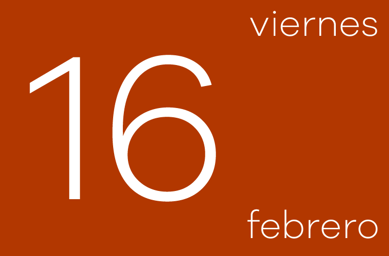 Hoy viernes 16 de febrero