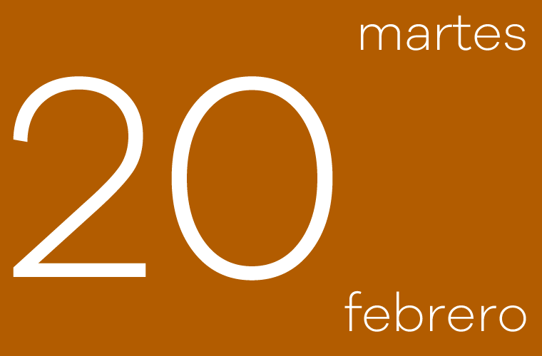 Hoy martes 20 de febrero