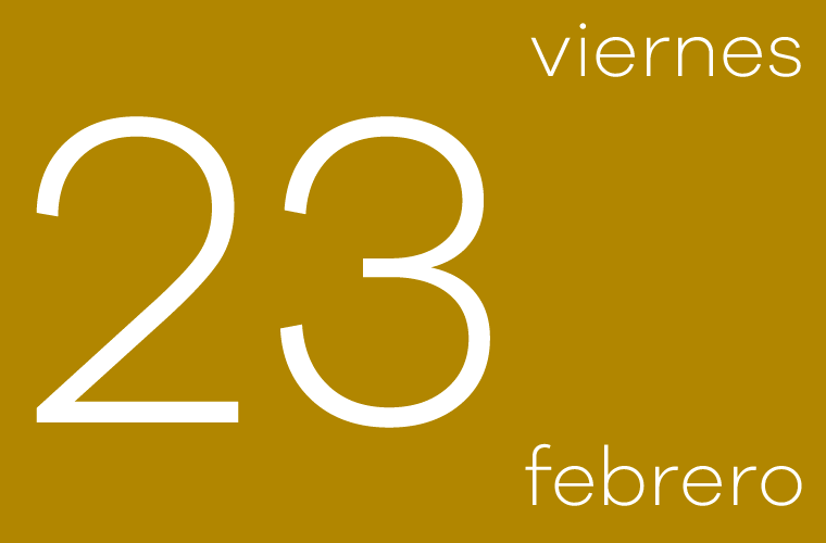Hoy viernes 23 de febrero