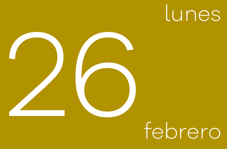 Hoy lunes 26 de febrero