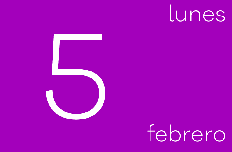 Hoy lunes 5 de febrero