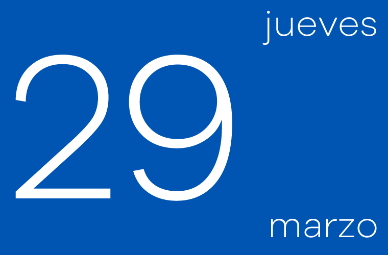 Hoy jueves 29 de marzo