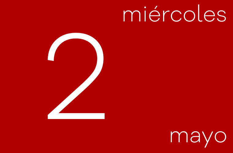 Hoy miércoles 2 de mayo