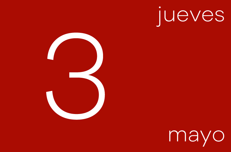 Hoy jueves 3 de mayo