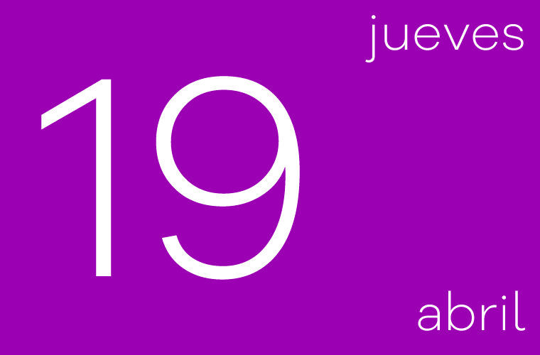 Hoy jueves 19 de abril