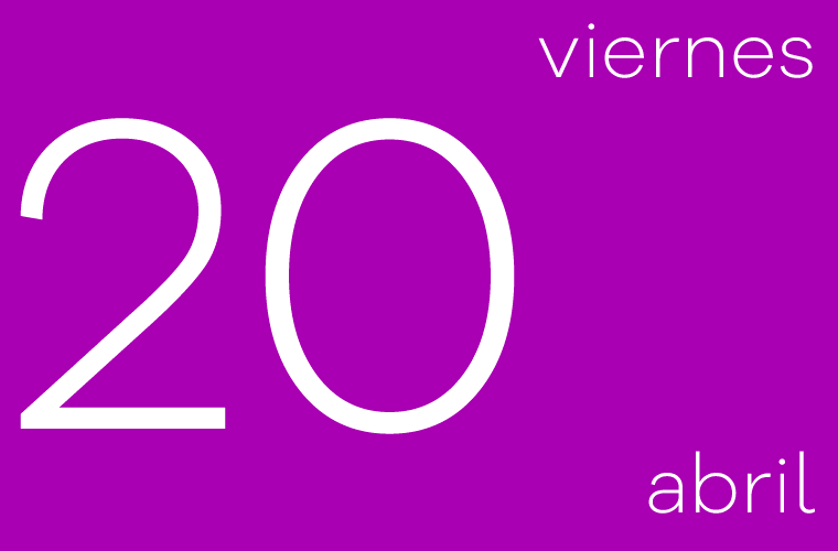 Hoy viernes 20 de abril