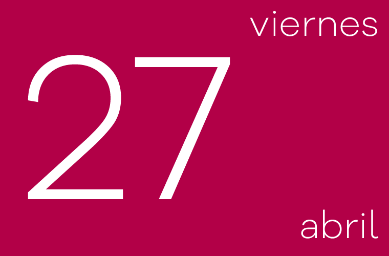 Hoy viernes 27 de abril