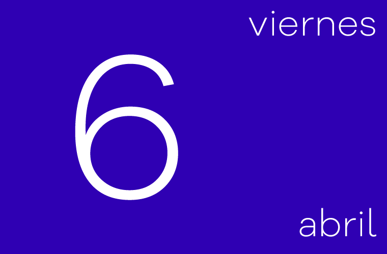 Hoy viernes 6 de abril