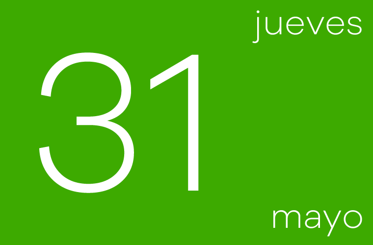 Hoy jueves 31 de mayo