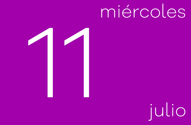 Hoy miércoles 11 de julio