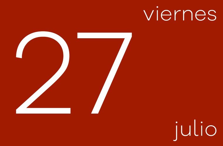 Hoy viernes 27 de julio
