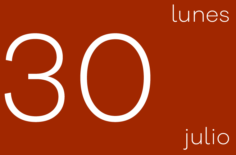 Hoy lunes 30 de julio