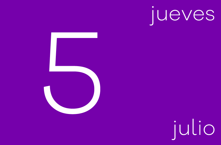 Hoy jueves 5 de julio
