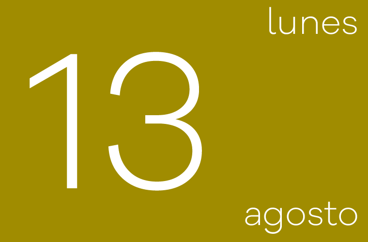 Hoy lunes 13 de agosto