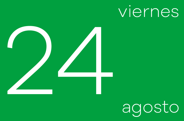 Hoy viernes 24 de agosto