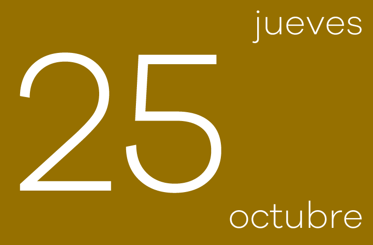 Hoy jueves 25 de Octubre