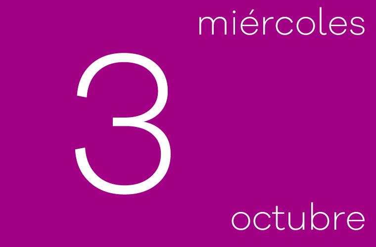 Hoy miércoles 3 de Octubre