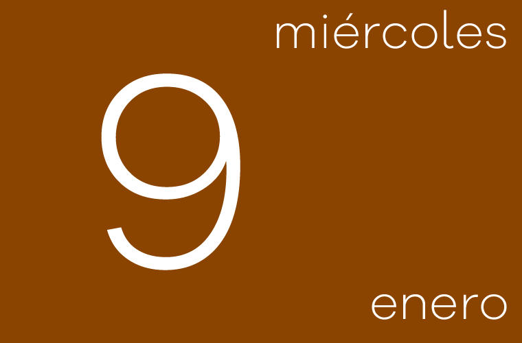 Hoy miércoles 9 de enero